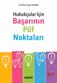 Hukukçular İçin Başarının Püf Noktaları Özlem Akyüz Atamer