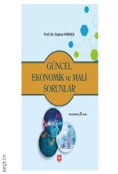 Güncel Ekonomik ve Mali Sorunlar Prof. Dr. Coşkun Karaca  - Kitap