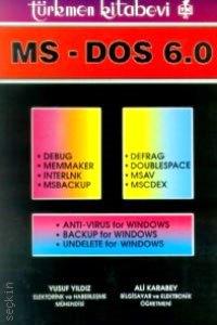 MS–DOS 6.0 Ali Karabey, Yusuf Yıldız  - Kitap