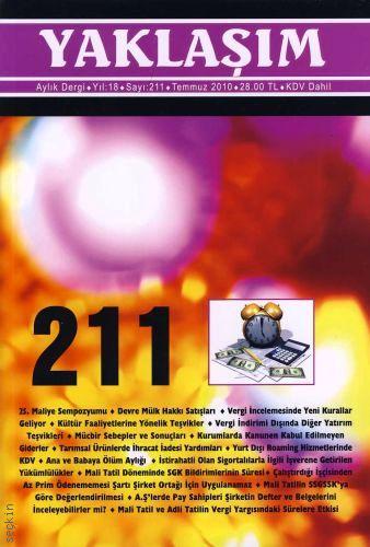 Yaklaşım Dergisi Sayı:211 Temmuz 2010 Prof. Dr. Şükrü Kızılot 