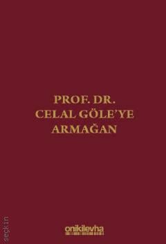 Prof. Dr. Celal Göle'ye Armağan