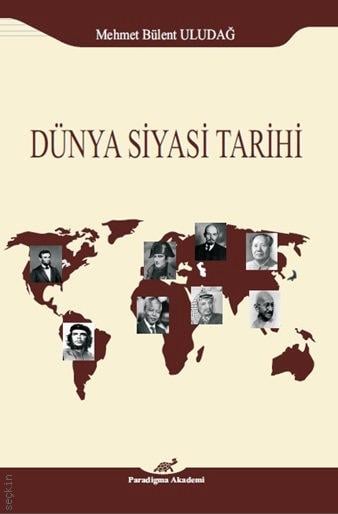 Dünya Siyasi Tarihi Mehmet Bülent Uludağ  - Kitap