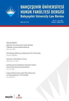 Bahçeşehir Üniversitesi Hukuk Fakültesi Dergisi Cilt:16 Sayı:203 Temmuz – Ağustos 2021 Doç. Dr. Burak Huysal 