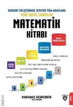 Matematik Kitabı Kendini Geliştirmek İsteyen Adaylara Yeni Nesil Sorular Korkmaz Keskendir  - Kitap