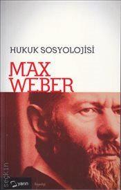 Hukuk Sosyolojisi Max Weber  - Kitap