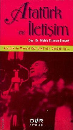 Atatürk ve İletişim Doç. Dr. Melda Cinman Şimşek  - Kitap
