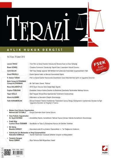 Terazi Aylık Hukuk Dergisi Sayı:78 Şubat 2013 (FSEK Özel Dosyası ile) Mutlu Dinç 