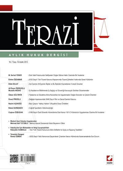 Terazi Aylık Hukuk Dergisi Sayı:76 Aralık 2012 Mutlu Dinç 