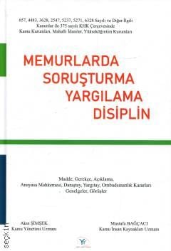 Memurlarda Soruşturma Yargılama Disiplin Akın Şimşek, Mustafa Bağçacı  - Kitap
