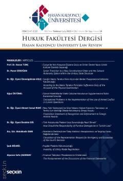 Hasan Kalyoncu Üniversitesi Hukuk Fakültesi Dergisi Sayı:18  Temmuz 2019 Dr. Öğr. Üyesi İbrahim Gül 