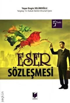 Eser Sözleşmesi Yaşar Engin Selimoğlu  - Kitap