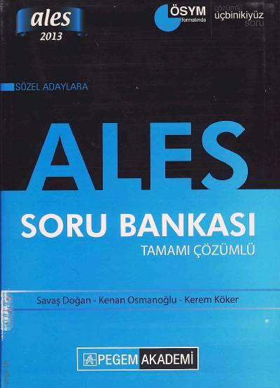 ALES Sözel Soru Bankası 2013 Tamamı Çözümlü Savaş Doğan, Kenan Osmanoğlu, Kerem Köker  - Kitap