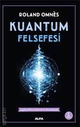Kuantum Felsefesi Roland Omnes  - Kitap