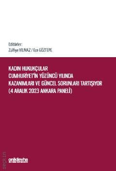 Kadın Hukukçular Cumhuriyet'in Yüzüncü Yılında Kazanımları ve Güncel Sorunları Tartışıyor Zülfiye Yılmaz, Ece Göztepe