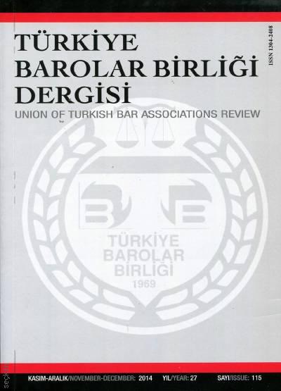 Türkiye Barolar Birliği Dergisi – Sayı:115 Teoman Ergül