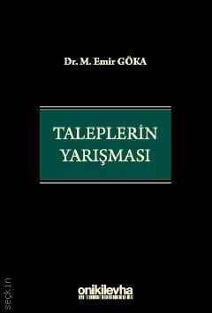 Taleplerin Yarışması Dr. M. Emir Göka  - Kitap