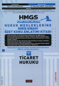 HMGS Kampı Özet Konu Anlatımı Ticaret Hukuku Modül: 7 Prof. Dr. Ahmet Nohutçu, Dr. Pelin Atila Yörük, Ayşe Sarıca  - Kitap