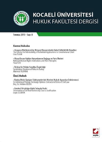 Kocaeli Üniversitesi Hukuk Fakültesi Dergisi Sayı:8 Temmuz 2013 Doç. Dr. Mehmet Şengül 