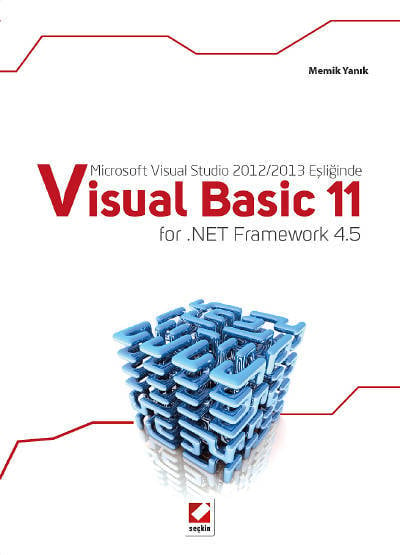 Microsoft Visual Studio 2012/2013 Eşliğinde Visual Basic 11 for .NET Framework 4.5 Memik Yanık  - Kitap
