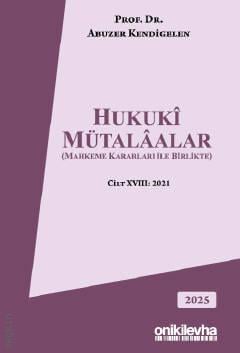 Hukuki Mütalaalar Cilt XVIII: 2021