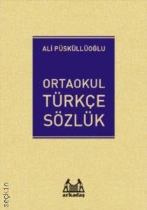 Orta Okul Türkçe Sözlük Ali Püsküllüoğlu  - Kitap