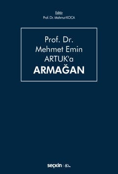 Prof. Dr. Mehmet Emin Artuk'a Armağan Mahmut Koca, İzzet Özgenç, İlhan Üzülmez