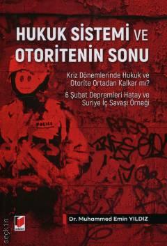 Hukuk Sistemi ve Otoritenin Sonu Dr. Muhammed Emin Yıldız  - Kitap
