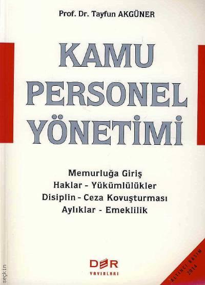 Kamu Personel Yönetimi Prof. Dr. Tayfun Akgüner  - Kitap