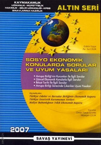 Sosyo Ekonomik Konularda Sorular ve Uyum Yasaları Ömer Faruk İlhan, Hüseyin Nail Çelik  - Kitap