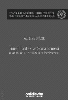 Süreli İpotek ve Sona Ermesi Eralp Ünver