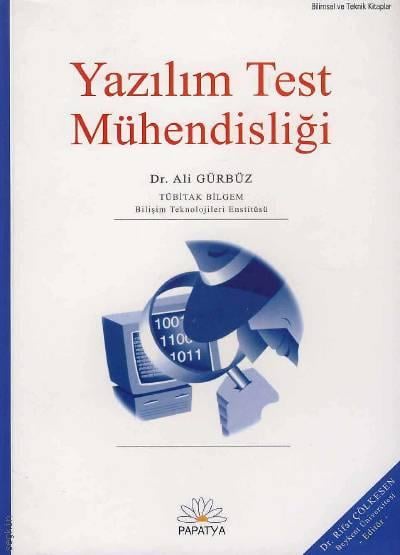 Yazılım Test Mühendisliği Dr. Ali Gürbüz  - Kitap