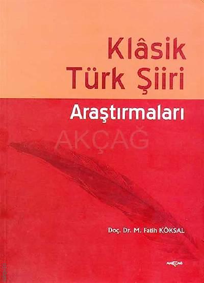 Klasik Türk Şiiri Araştırmaları M. Fatih Köksal