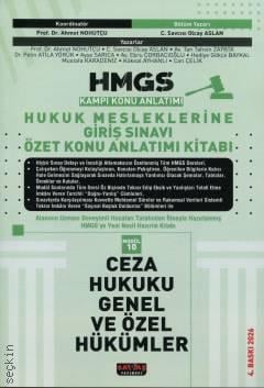 HMGS Kampı Özet Konu Anlatımı Ceza Hukuku Genel ve Özel Hükümler Modül: 10 Prof. Dr. Ahmet Nohutçu, Olcay Aslan  - Kitap