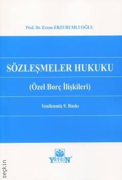 Sözleşmeler Hukuku (Özel Borç İlişkileri) Prof. Dr. Erzan Erzurumluoğlu  - Kitap