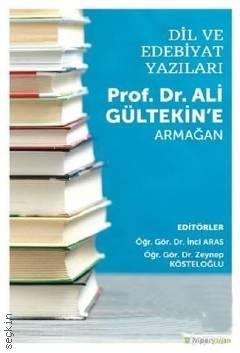Prof. Dr. Ali Gültekin'e Armağan İnci Aras, Zeynep Kösteloğlu