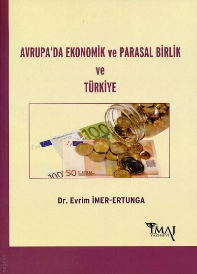 Avrupa’da Ekonomik ve Parasal Birlik ve Türkiye Evrim İmer Ertunga