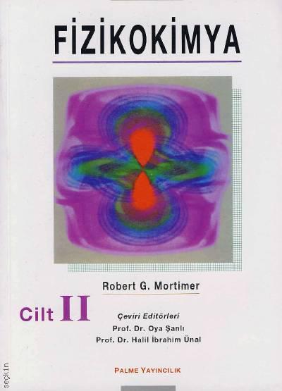Fizikokimya Cilt:2 Robert G. Mortimer  - Kitap