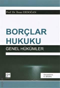 Borçlar Hukuku Genel Hükümler Prof. Dr. İhsan Erdoğan  - Kitap