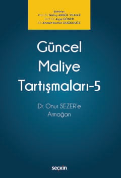 Güncel Maliye Tartışmaları – 5