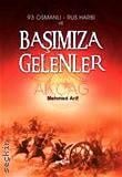 Başımıza Gelenler (Osmanlı Rus Harbi) Mehmet Arif  - Kitap