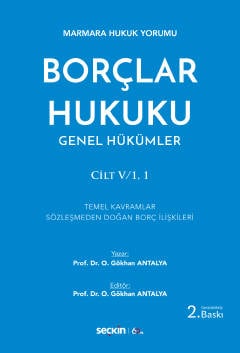 Borçlar Hukuku Genel Hükümler Cilt: V/1,1 Osman Gökhan Antalya