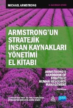 Armstrong'un Stratejik İnsan Kaynakları Yönetimi El Kitabı Michael Armstrong  - Kitap