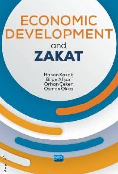 Economic Development and Zakat Bilge Afşar, Hasan Kazak, Orhan Çeker, Osman Okka  - Kitap