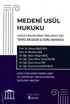 Hukuk Mesleklerine Giriş Sınavı İçin Medeni Usul Hukuku Temel Bilgiler – Soru Bankası Prof. Dr. Ahmet Başözen, Prof. Dr. İbrahim Aşık, Dr. Öğr. Üyesi Yakup Oruç, Dr. Öğr. Üyesi Ömer Faruk Demir, Dr. Öğr. Üyesi Ozan Tok  - Kitap