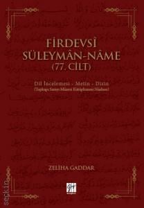 Firdevsi Süleyman–name (77.Cilt) Zeliha Gaddar  - Kitap