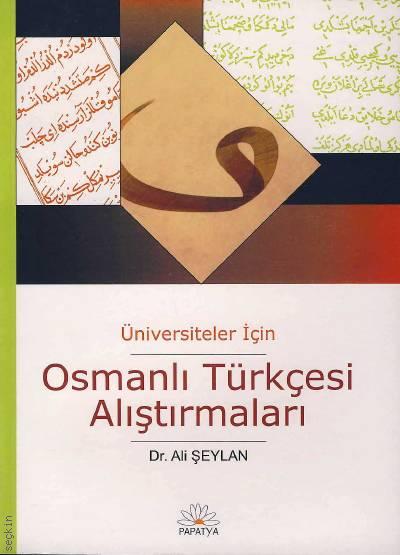 Osmanlı Türkçesi Alıştırmaları Ali Şeylan