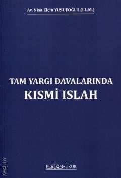 Tam Yargı Davalarında Kısmi Islah Nisa Elçin Yusufoğlu