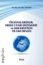 Finansal Krizler Erken Uyarı Sistemleri ve 2008 Krizi İçin TR–ABD Örneği Yrd. Doç. Dr. Utku Altunöz  - Kitap