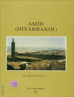 Amid (Diyarbakır) M. Mehdi İlhan  - Kitap
