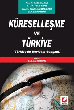 Küreselleşme ve Türkiye (Türkiye'de Devlet'in Gelişimi) Cevat Okutan  - Kitap